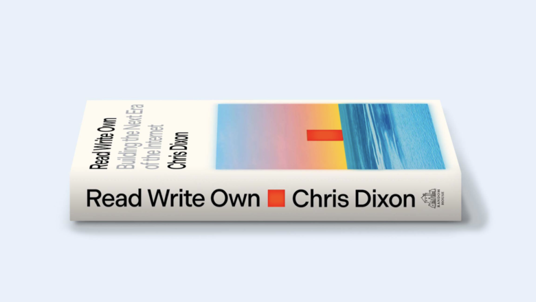 a16z Chris Dixon 《Read Write Own》